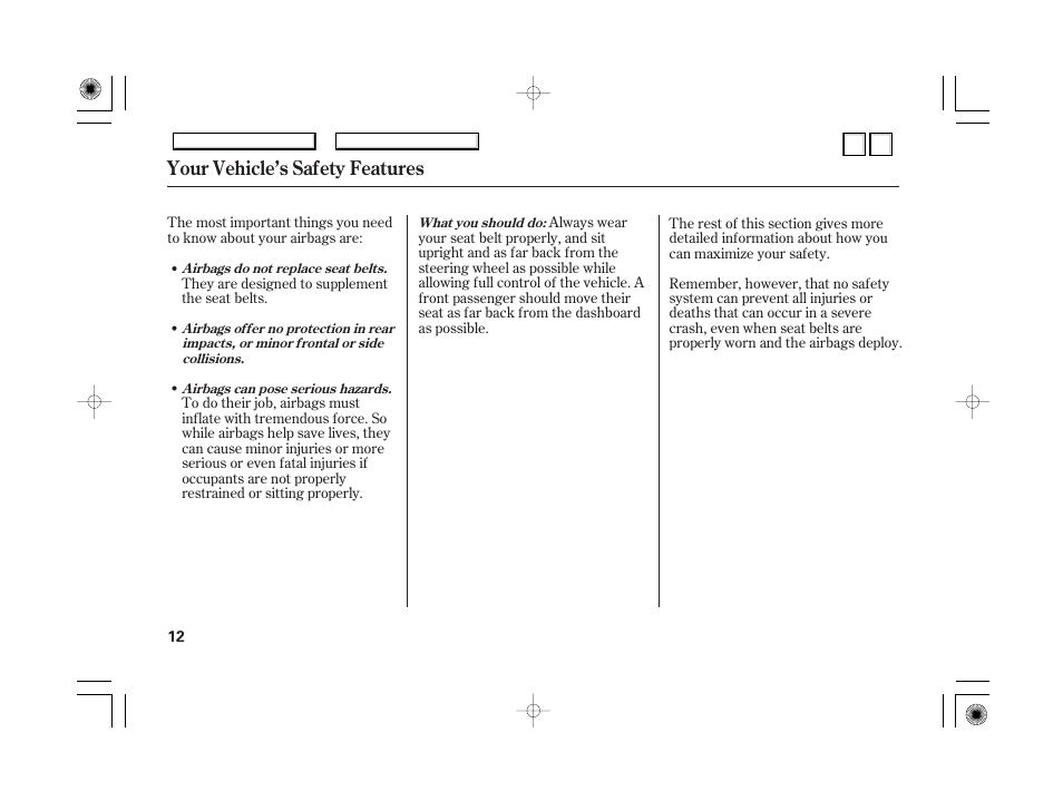 Your vehicle’s safety features | HONDA 2007 Accord Hybrid - Owner's Manual User Manual | Page 15 / 287