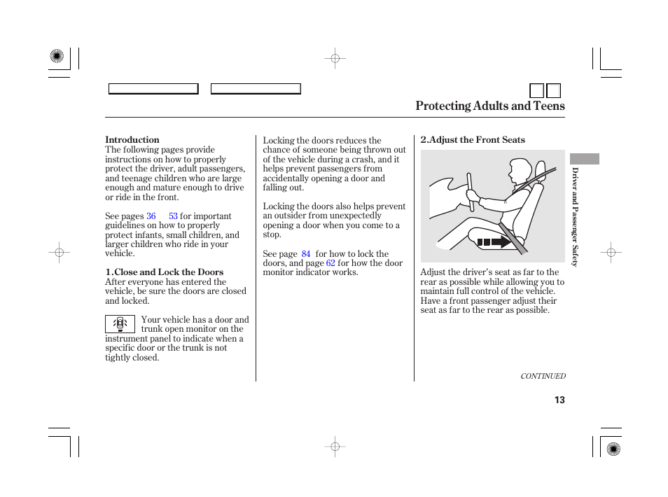 Close and lock the doors, Adjust the front seats, Fasten and position the seat | Belts, Protecting adults and teens | HONDA 2007 Accord Hybrid - Owner's Manual User Manual | Page 16 / 287