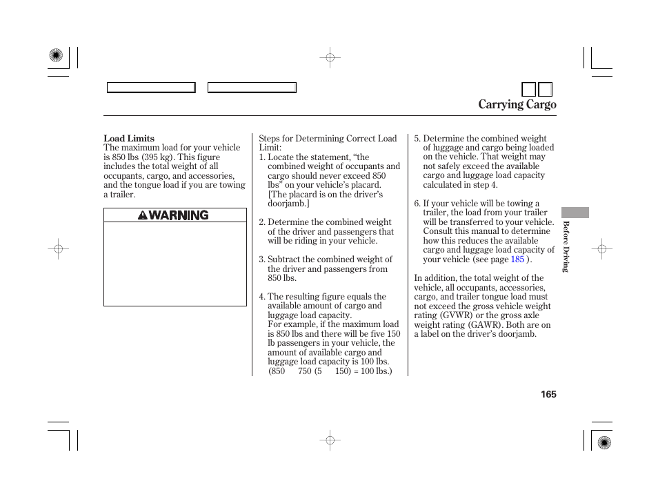 Dr0707o00165a, Carrying cargo | HONDA 2007 Accord Hybrid - Owner's Manual User Manual | Page 168 / 287