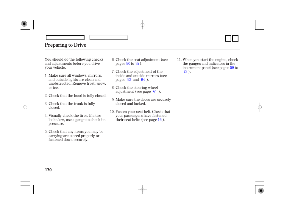 Dr0707o00170a, Preparing to drive | HONDA 2007 Accord Hybrid - Owner's Manual User Manual | Page 173 / 287