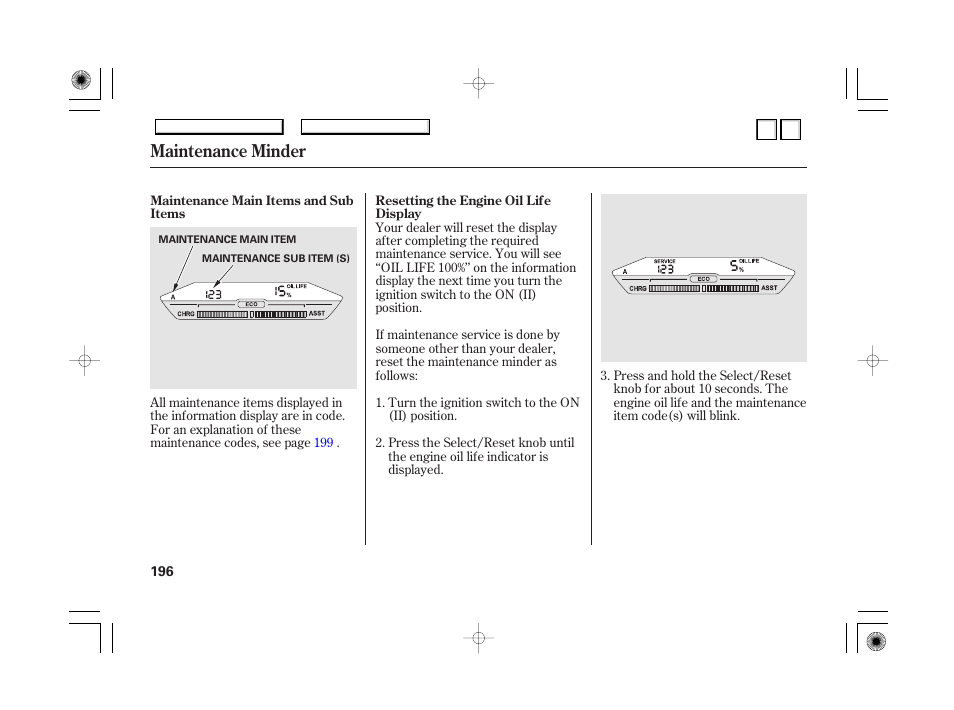 Maintenance minder | HONDA 2007 Accord Hybrid - Owner's Manual User Manual | Page 199 / 287