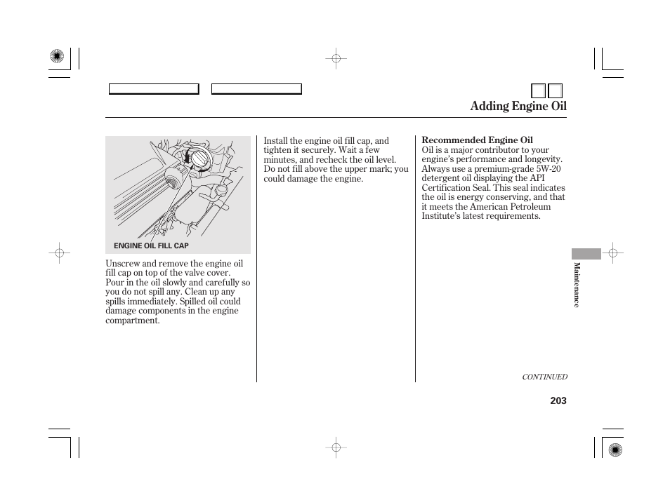 Adding engine oil | HONDA 2007 Accord Hybrid - Owner's Manual User Manual | Page 206 / 287
