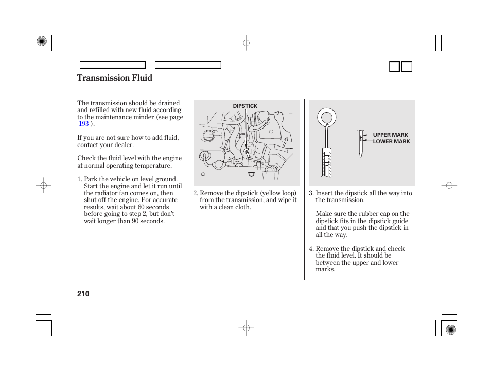 Lights, Transmission fluid | HONDA 2007 Accord Hybrid - Owner's Manual User Manual | Page 213 / 287