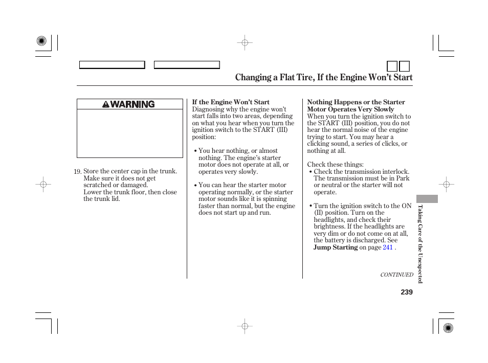 Changing a flat tire, if the engine won’t start | HONDA 2007 Accord Hybrid - Owner's Manual User Manual | Page 242 / 287