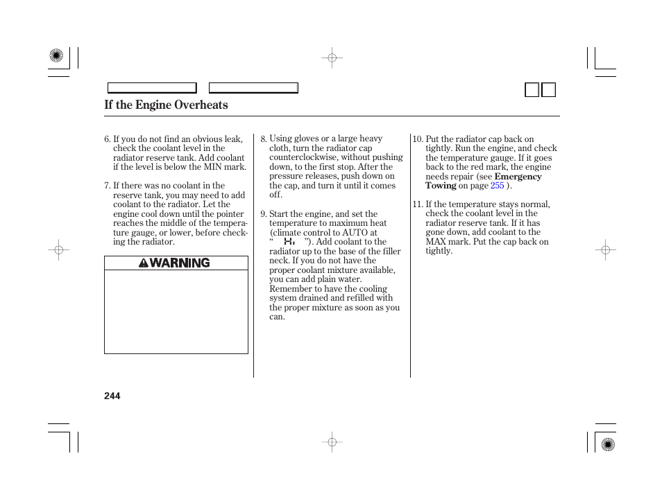 Brake system indicator, If the engine overheats | HONDA 2007 Accord Hybrid - Owner's Manual User Manual | Page 247 / 287