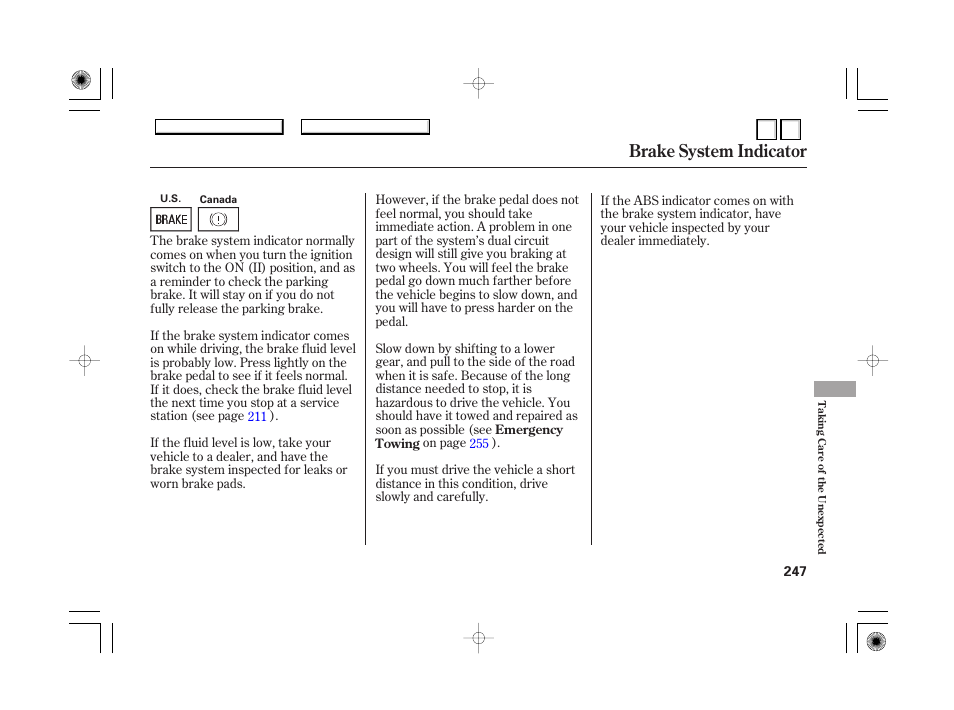 Brake system indicator | HONDA 2007 Accord Hybrid - Owner's Manual User Manual | Page 250 / 287