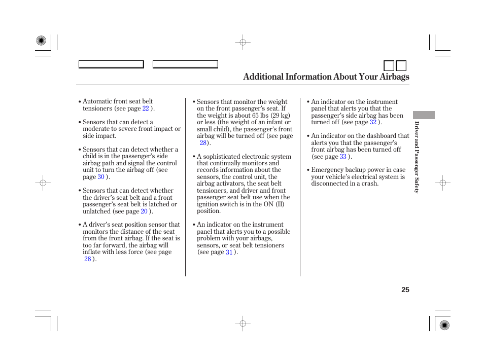 Additional information about your airbags | HONDA 2007 Accord Hybrid - Owner's Manual User Manual | Page 28 / 287