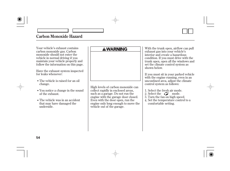 Instruments and controls, Carbon monoxide hazard | HONDA 2007 Accord Hybrid - Owner's Manual User Manual | Page 57 / 287