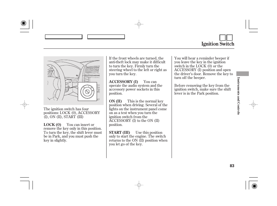 Ignition switch | HONDA 2007 Accord Hybrid - Owner's Manual User Manual | Page 86 / 287