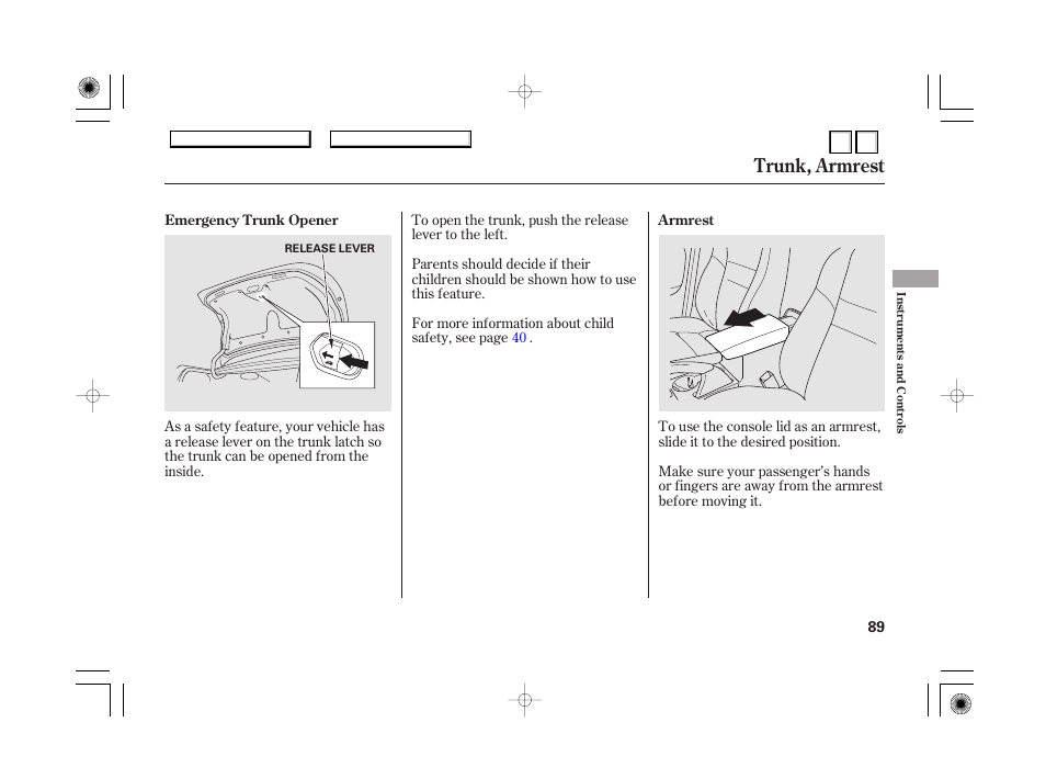 Trunk, armrest | HONDA 2007 Accord Hybrid - Owner's Manual User Manual | Page 92 / 287