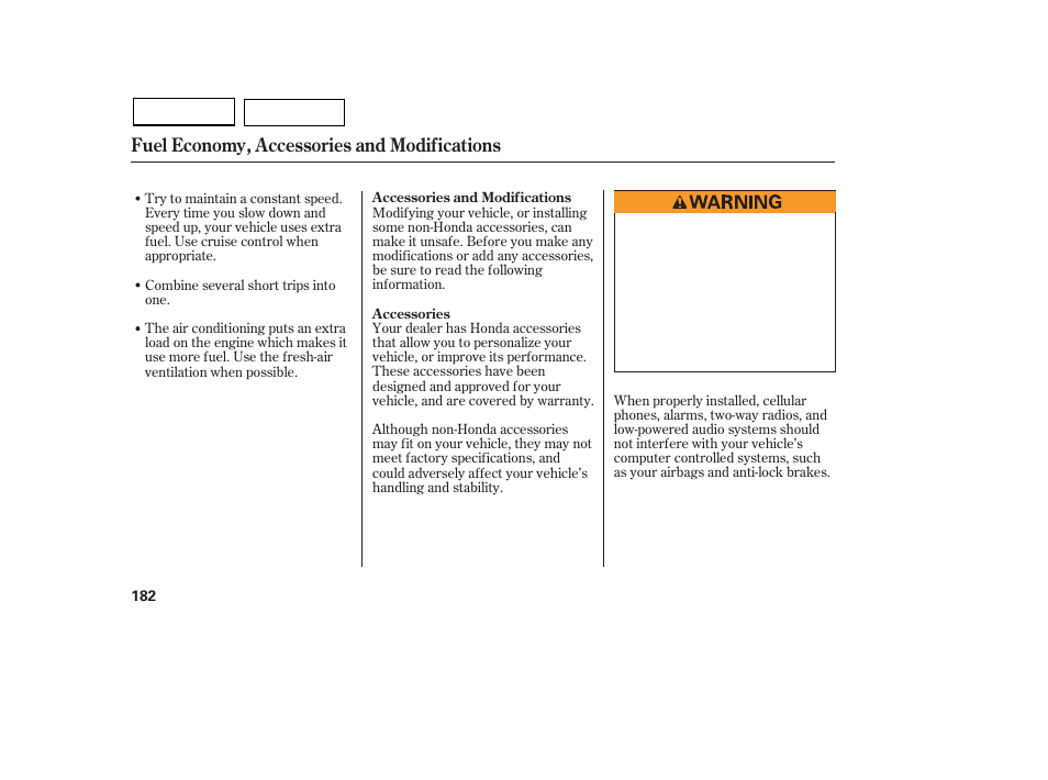 Fuel economy, accessories and modifications | HONDA 2007 Civic Sedan - Owner's Manual User Manual | Page 185 / 311