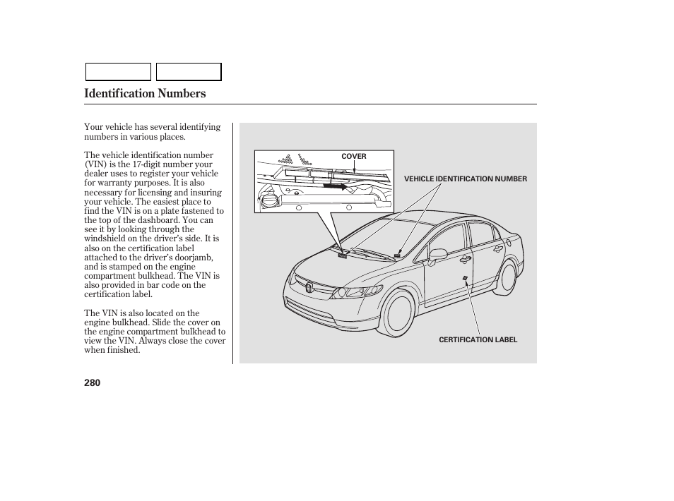 Identification numbers | HONDA 2007 Civic Sedan - Owner's Manual User Manual | Page 283 / 311