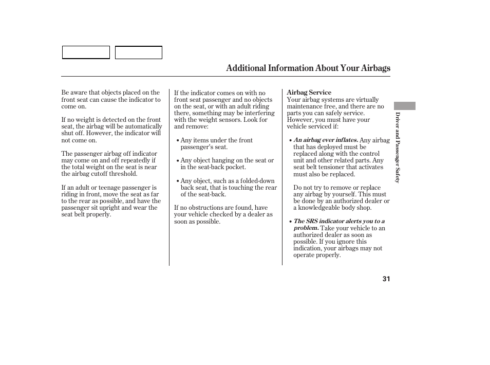 Additional information about your airbags | HONDA 2007 Civic Sedan - Owner's Manual User Manual | Page 34 / 311