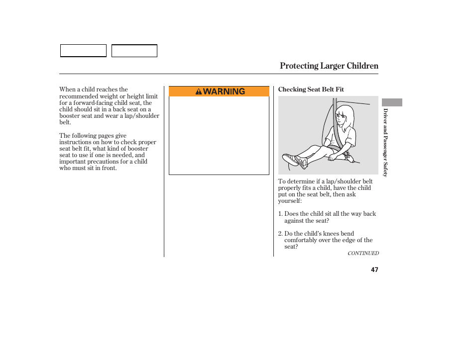 Protecting larger children | HONDA 2007 Civic Sedan - Owner's Manual User Manual | Page 50 / 311