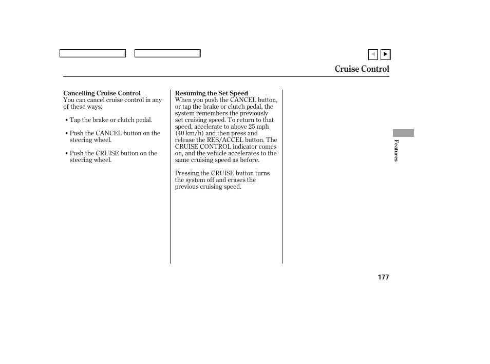 Cruise control | HONDA 2007 Civic Coupe - Owner's Manual User Manual | Page 180 / 310