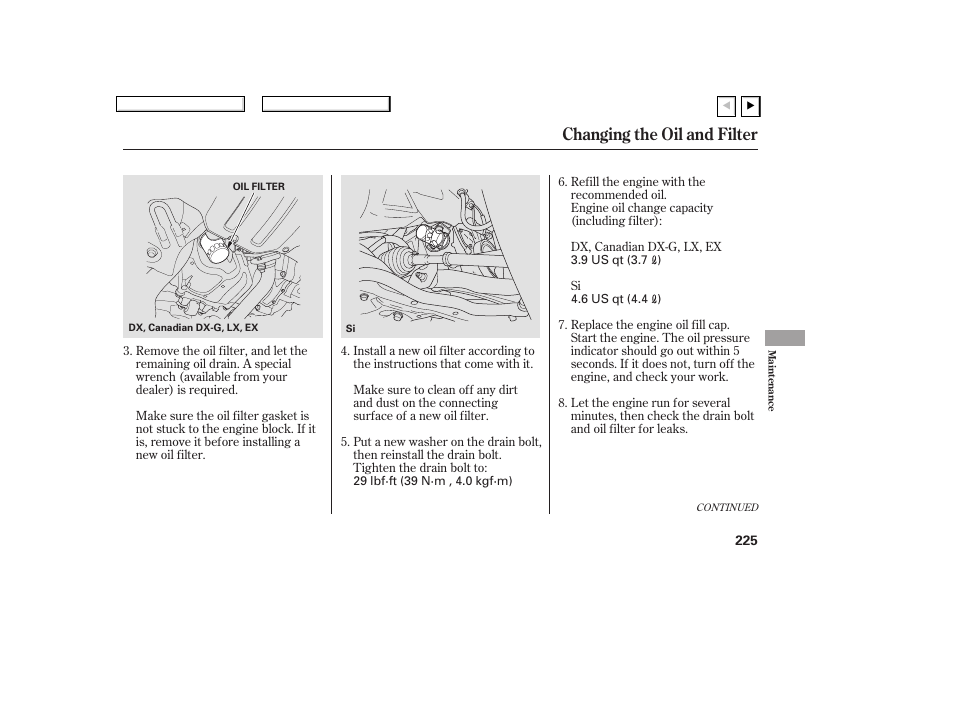 Changing the oil and filter | HONDA 2007 Civic Coupe - Owner's Manual User Manual | Page 228 / 310