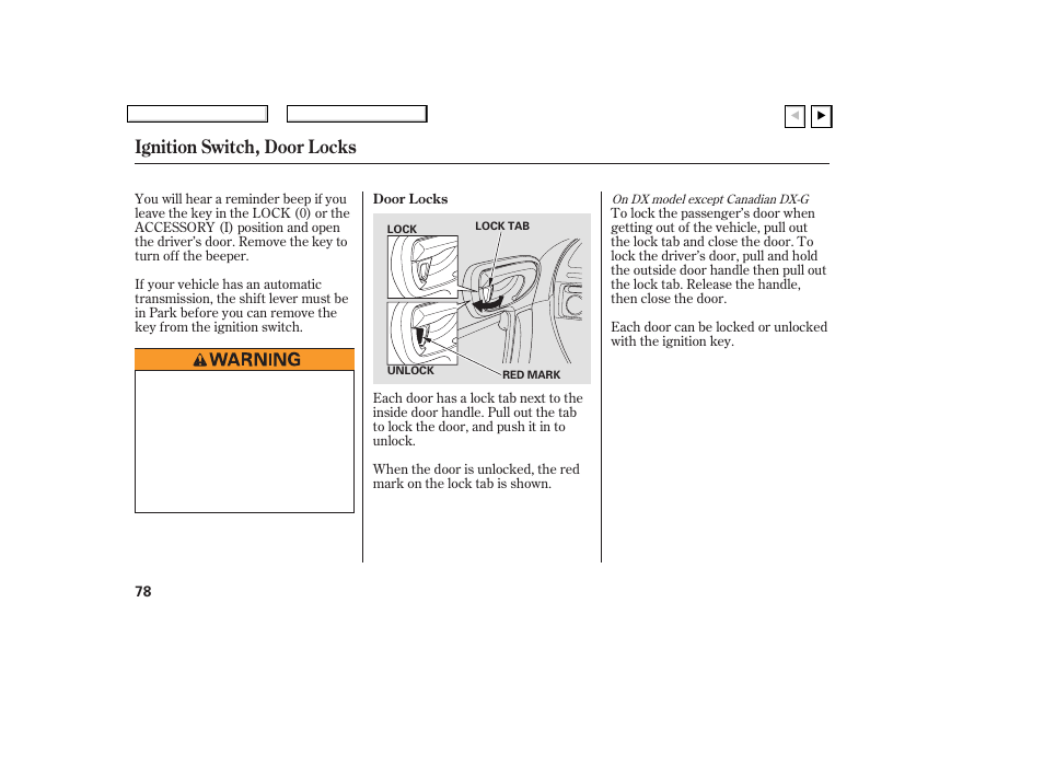 Ignition switch, door locks | HONDA 2007 Civic Coupe - Owner's Manual User Manual | Page 81 / 310