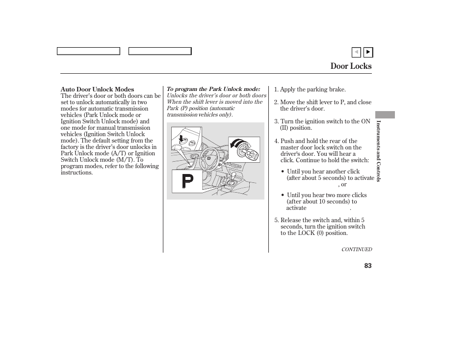 Door locks | HONDA 2007 Civic Coupe - Owner's Manual User Manual | Page 86 / 310