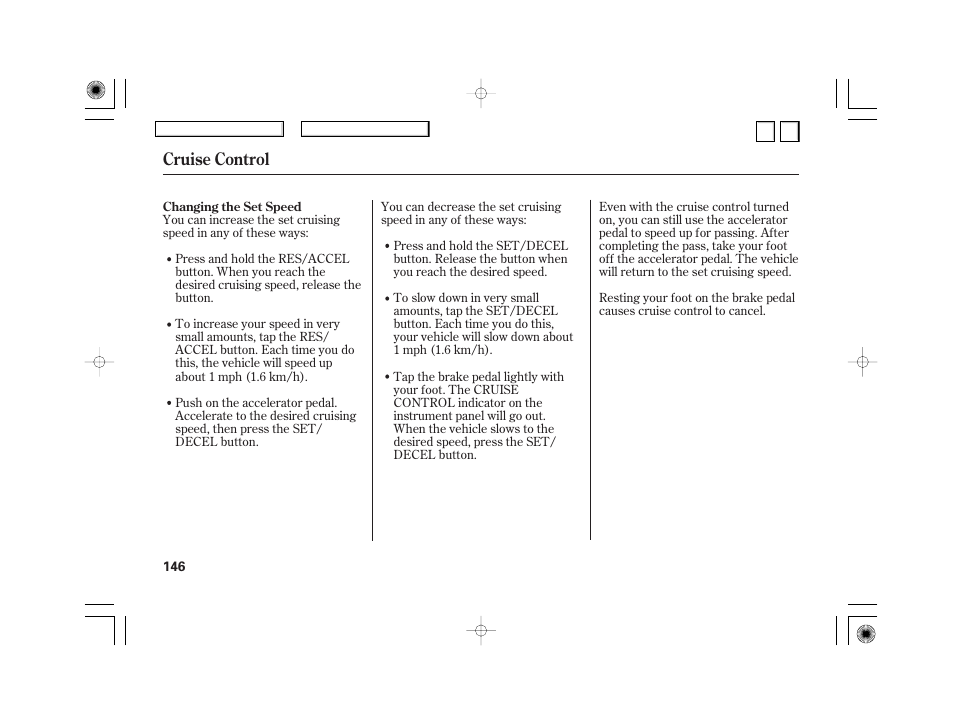 Cruise control | HONDA 2007 Civic Hybrid - Owner's Manual User Manual | Page 149 / 268