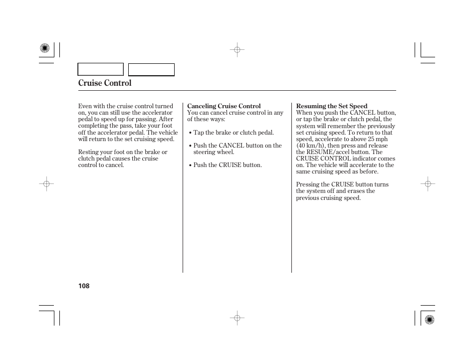 Cruise control | HONDA 2007 S2000 - Owner's Manual User Manual | Page 111 / 228