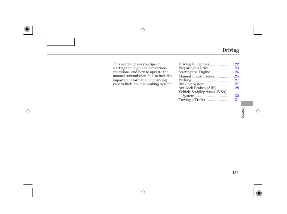 Driving | HONDA 2007 S2000 - Owner's Manual User Manual | Page 124 / 228