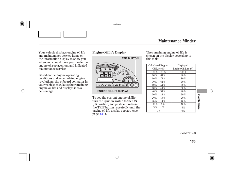 Maintenance minder | HONDA 2007 S2000 - Owner's Manual User Manual | Page 138 / 228