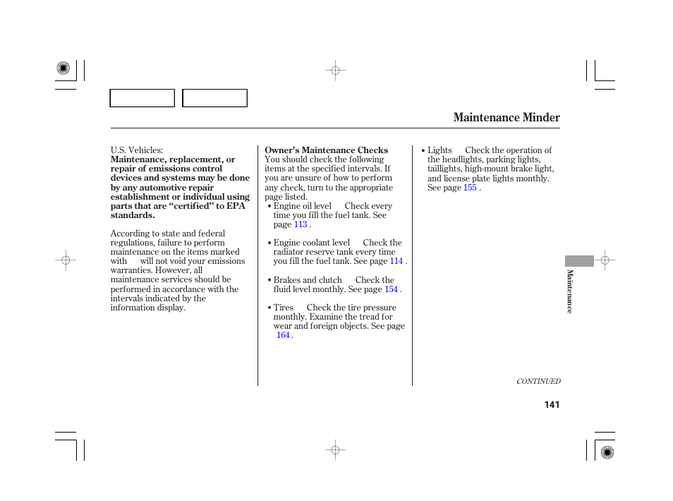 Maintenance minder | HONDA 2007 S2000 - Owner's Manual User Manual | Page 144 / 228