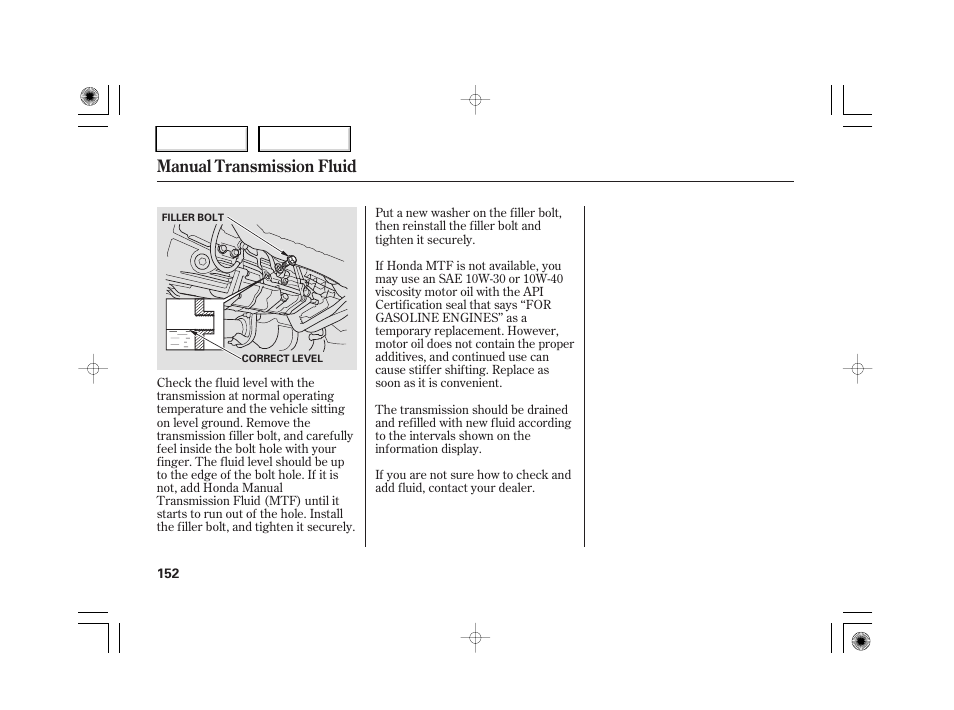 Manual transmission fluid | HONDA 2007 S2000 - Owner's Manual User Manual | Page 155 / 228