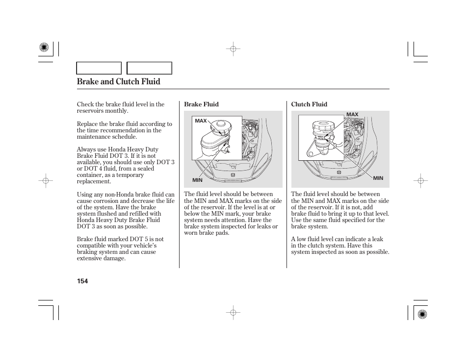 Brake and clutch fluid | HONDA 2007 S2000 - Owner's Manual User Manual | Page 157 / 228