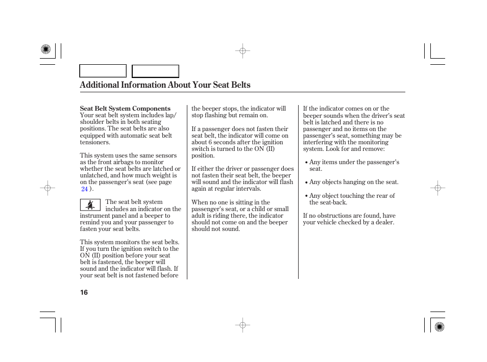 Additional information about your seat belts | HONDA 2007 S2000 - Owner's Manual User Manual | Page 19 / 228