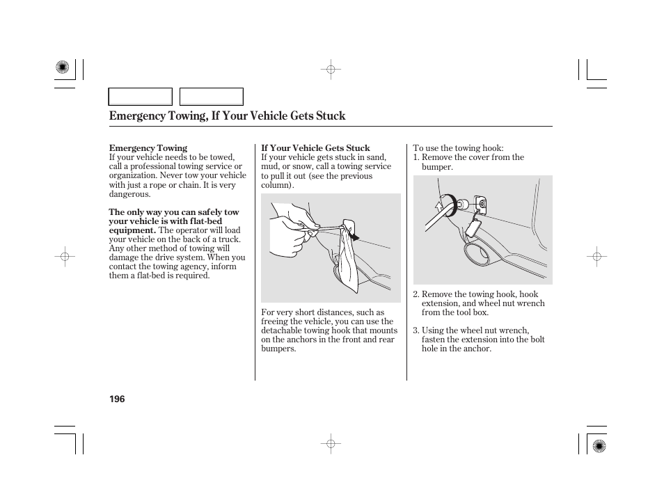Emergency towing, if your vehicle gets stuck | HONDA 2007 S2000 - Owner's Manual User Manual | Page 199 / 228