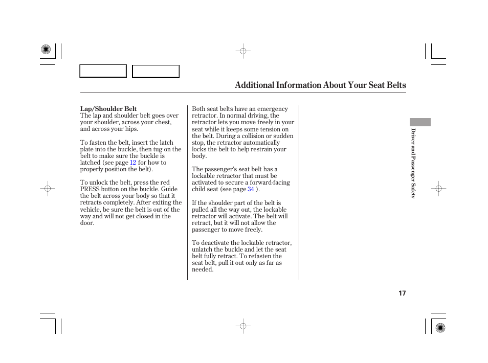 Additional information about your seat belts | HONDA 2007 S2000 - Owner's Manual User Manual | Page 20 / 228