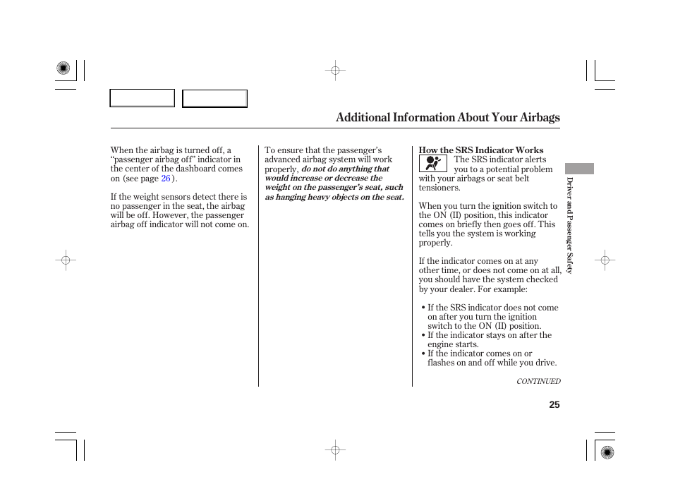 Additional information about your airbags | HONDA 2007 S2000 - Owner's Manual User Manual | Page 28 / 228