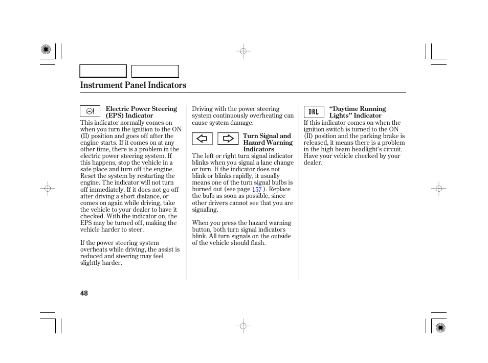 Instrument panel indicators | HONDA 2007 S2000 - Owner's Manual User Manual | Page 51 / 228