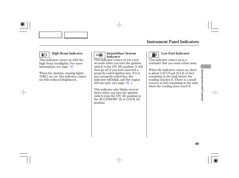 Instrument panel indicators | HONDA 2007 S2000 - Owner's Manual User Manual | Page 52 / 228