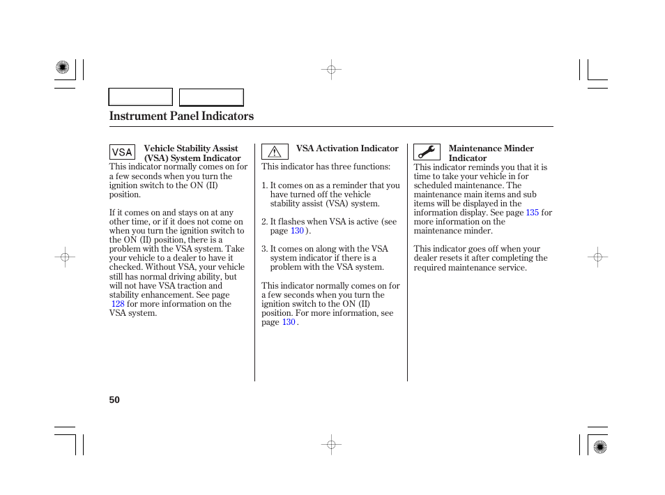 Instrument panel indicators | HONDA 2007 S2000 - Owner's Manual User Manual | Page 53 / 228