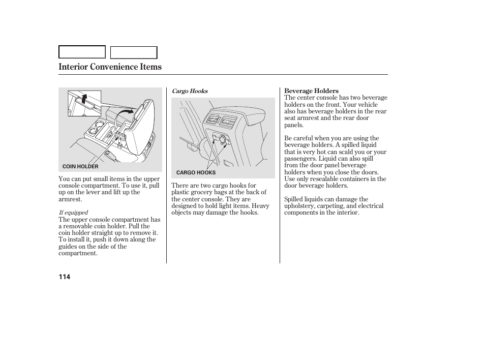 Jc0707o00114a, Interior convenience items | HONDA 2007 Ridgeline - Owner's Manual User Manual | Page 118 / 331