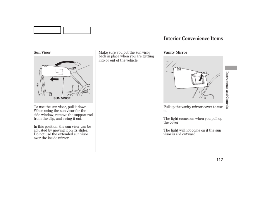 Interior convenience items | HONDA 2007 Ridgeline - Owner's Manual User Manual | Page 121 / 331