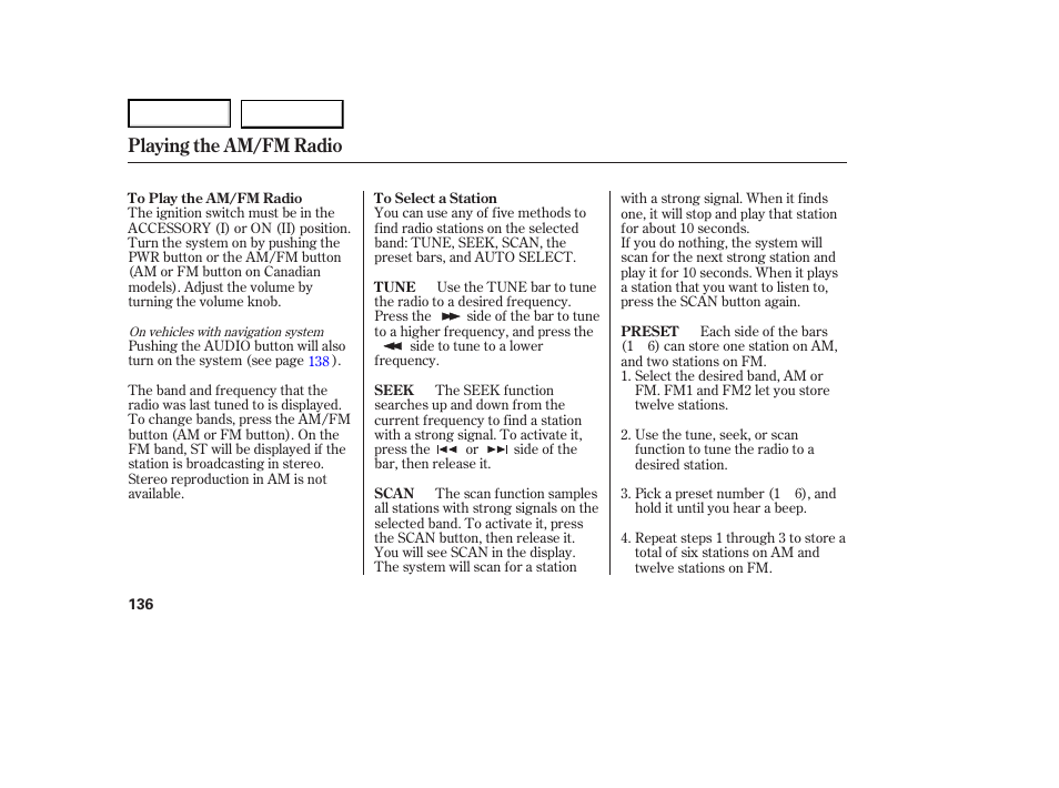 Playing the am/fm radio | HONDA 2007 Ridgeline - Owner's Manual User Manual | Page 140 / 331