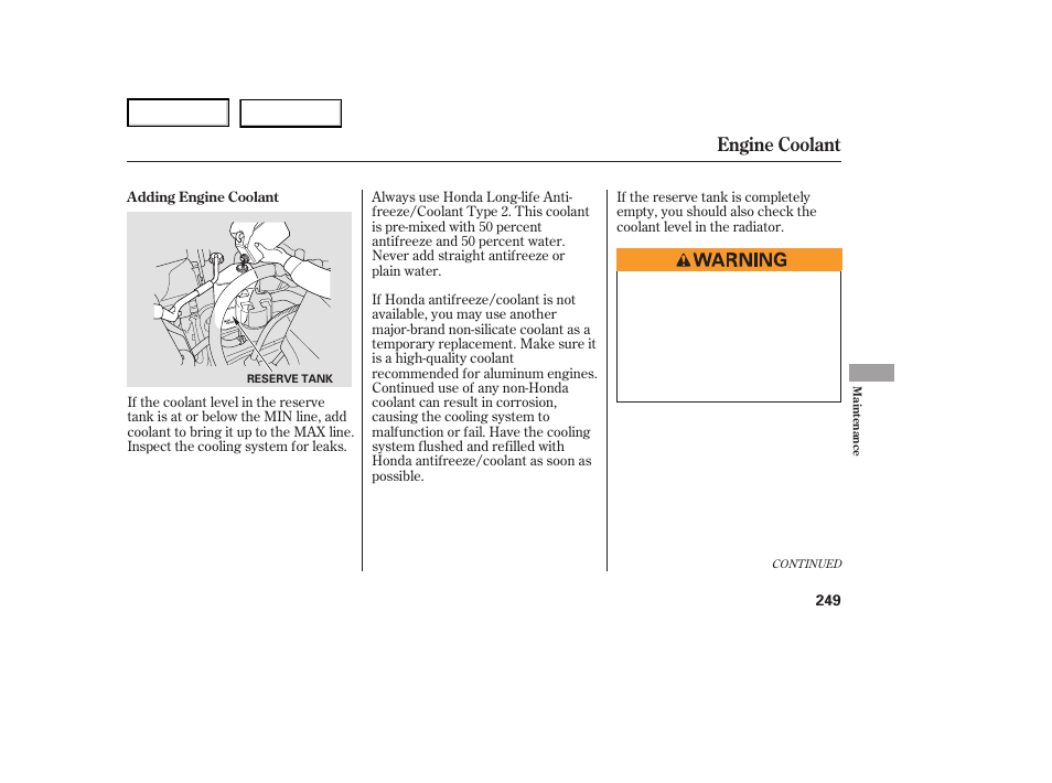 Engine coolant | HONDA 2007 Ridgeline - Owner's Manual User Manual | Page 253 / 331