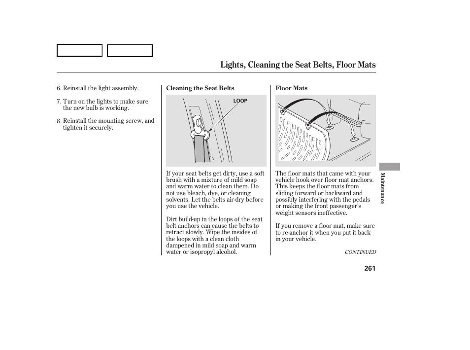 Lights, cleaning the seat belts, floor mats | HONDA 2007 Ridgeline - Owner's Manual User Manual | Page 265 / 331