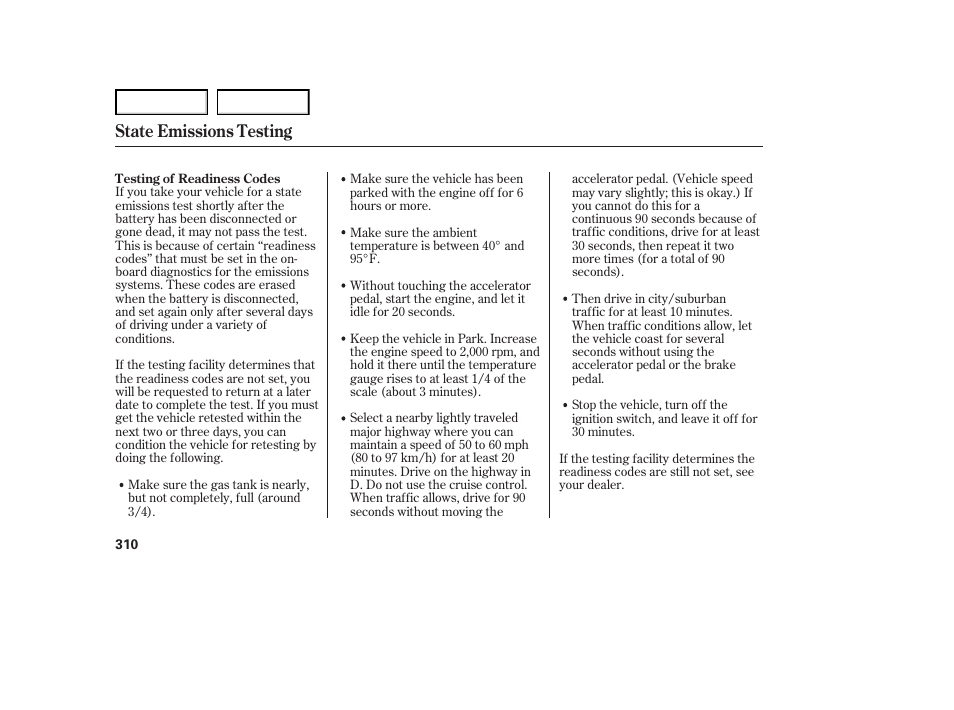 State emissions testing | HONDA 2007 Ridgeline - Owner's Manual User Manual | Page 314 / 331