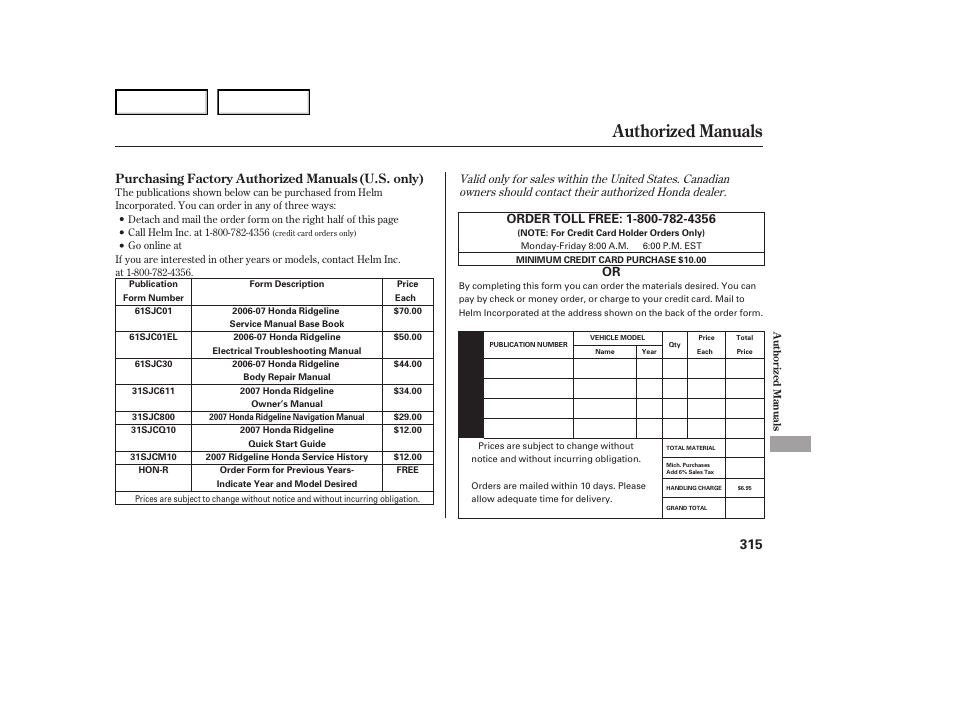 Jc0707o00315a, Authorized manuals | HONDA 2007 Ridgeline - Owner's Manual User Manual | Page 319 / 331