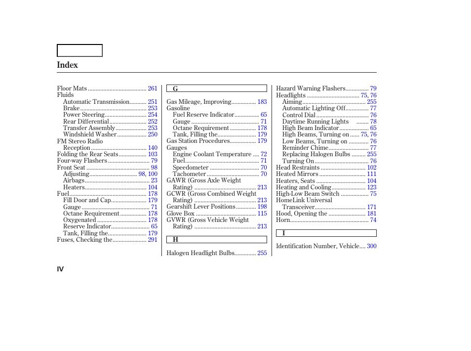 Index | HONDA 2007 Ridgeline - Owner's Manual User Manual | Page 324 / 331