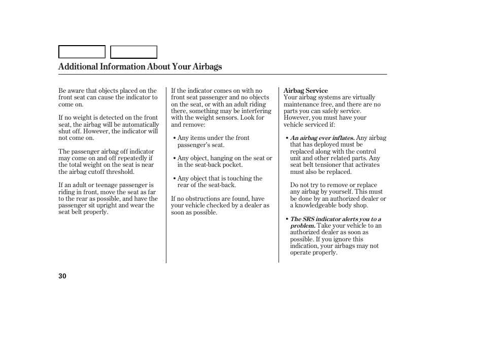 Additional information about your airbags | HONDA 2007 Ridgeline - Owner's Manual User Manual | Page 34 / 331