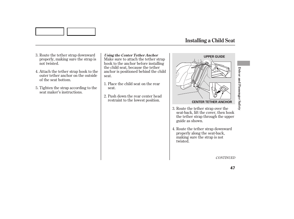 Installing a child seat | HONDA 2007 Ridgeline - Owner's Manual User Manual | Page 51 / 331