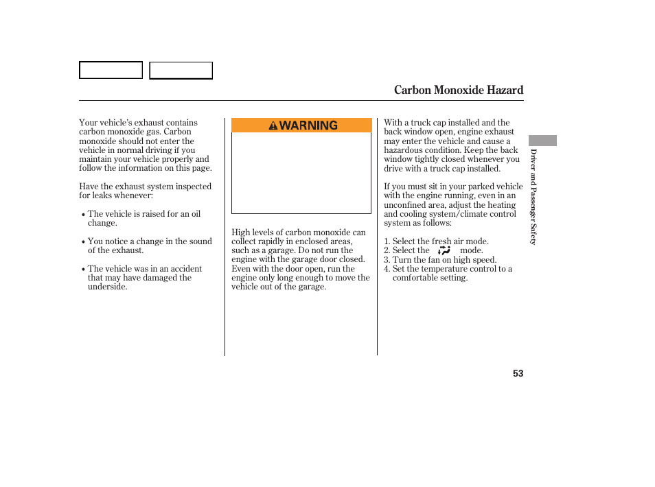 Carbon monoxide hazard | HONDA 2007 Ridgeline - Owner's Manual User Manual | Page 57 / 331