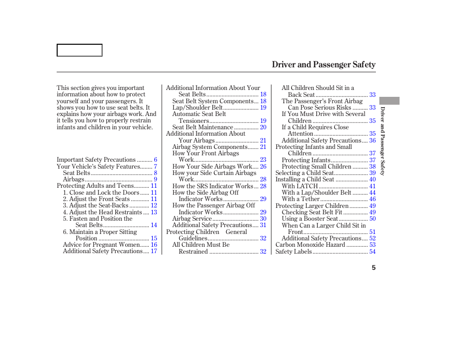 Jc070701indxa, Driver and passenger safety | HONDA 2007 Ridgeline - Owner's Manual User Manual | Page 9 / 331
