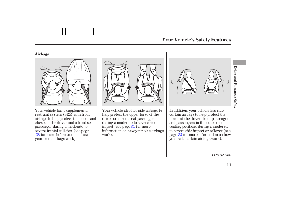 Your vehicle’s safety features | HONDA 2007 Pilot - Owner's Manual User Manual | Page 14 / 319