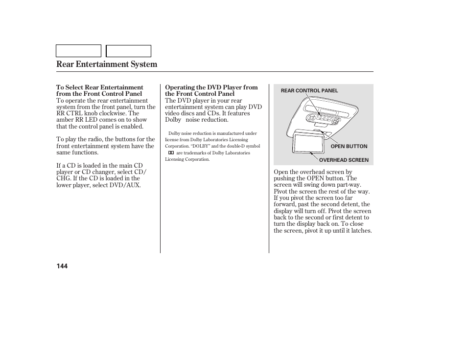 Rear entertainment system | HONDA 2007 Pilot - Owner's Manual User Manual | Page 147 / 319